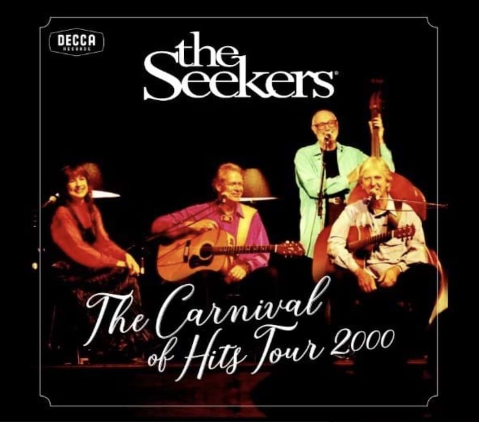 The Seekers - The Carnival Of Hits Tour 2000